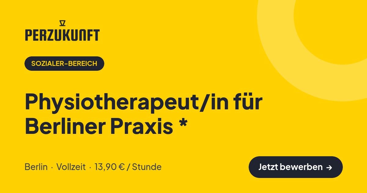 Stellenangebot: Physiotherapeut/in für Berliner Praxis * – Sozialer-Bereich Jobs in Berlin – perZukunft