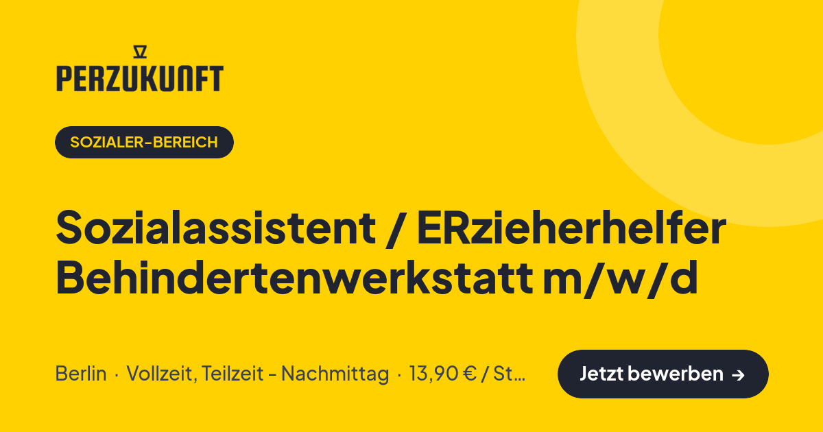 Stellenangebot: Sozialassistent / ERzieherhelfer Behindertenwerkstatt m/w/d – Sozialer-Bereich Jobs in Berlin – perZukunft