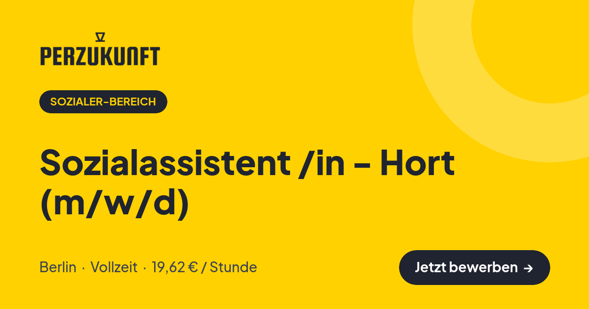 Stellenangebot: Sozialassistent /in - Hort (m/w/d) – Sozialer-Bereich Jobs in Berlin – perZukunft