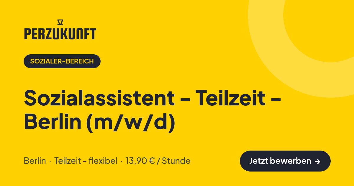 Stellenangebot: Sozialassistent - Teilzeit - Berlin (m/w/d) – Sozialer-Bereich Jobs in Berlin – perZukunft