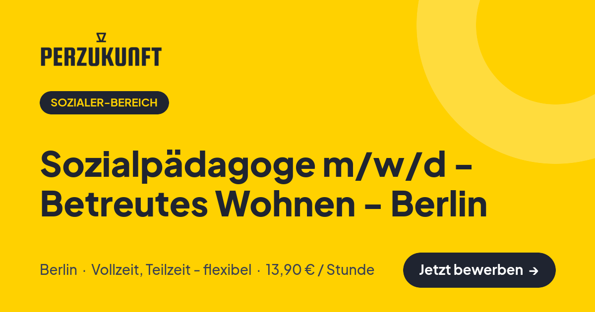 Stellenangebot: Sozialpädagoge m/w/d - Betreutes Wohnen - Berlin – Sozialer-Bereich Jobs in Berlin – perZukunft