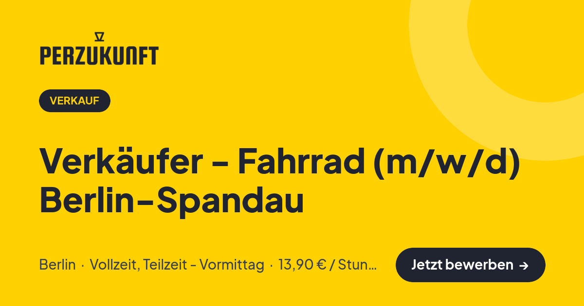 Stellenangebot: Verkäufer - Fahrrad (m/w/d) Berlin-Spandau – Verkauf Jobs in Berlin – perZukunft