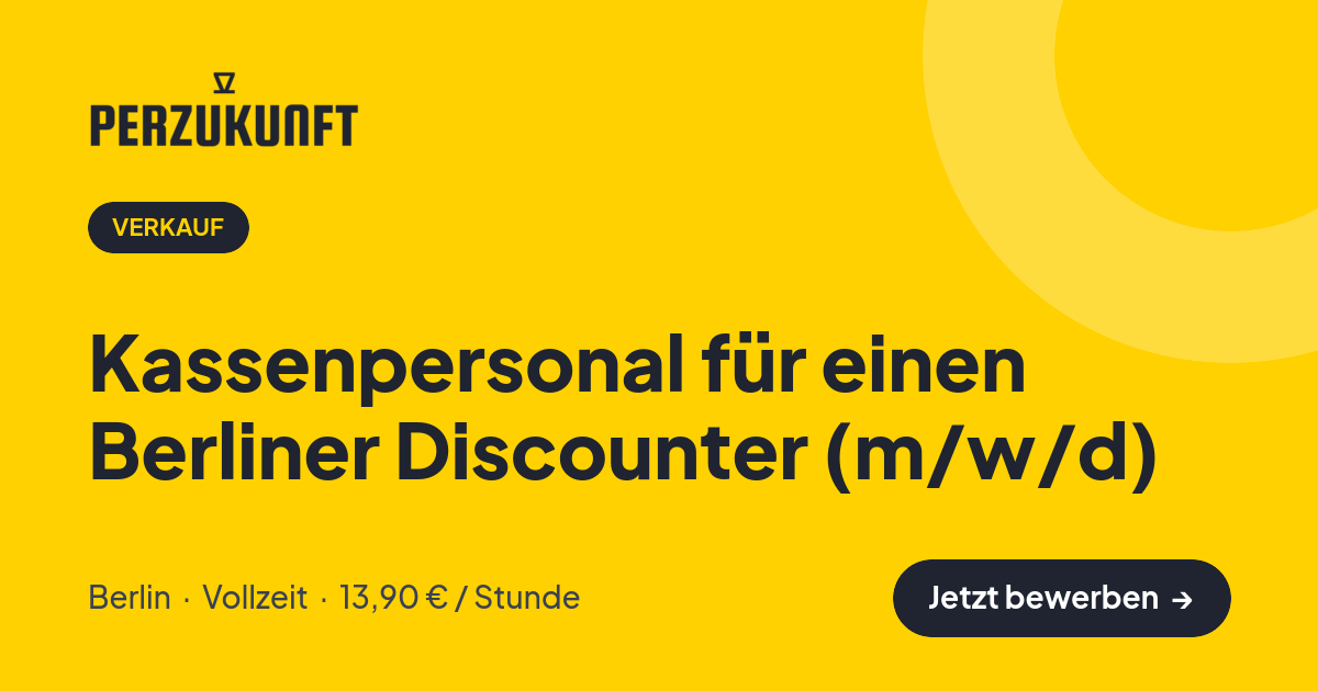 Stellenangebot: Kassenpersonal für einen Berliner Discounter (m/w/d) – Verkauf Jobs in Berlin – perZukunft