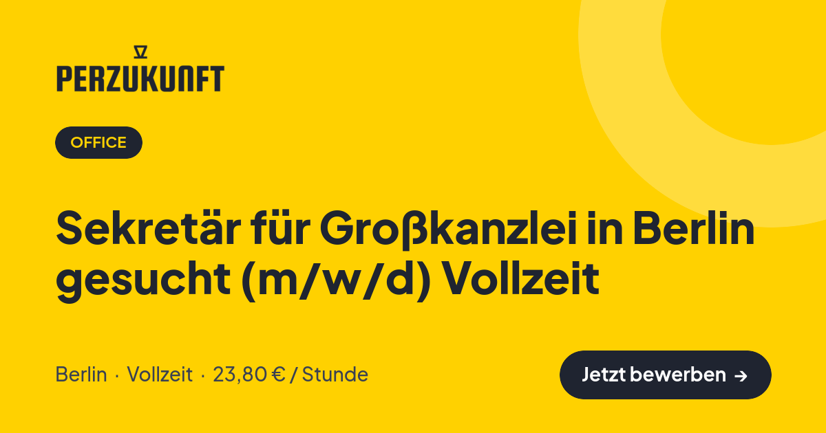 Stellenangebot: Sekretär für Großkanzlei in Berlin gesucht (m/w/d) Vollzeit – Office Jobs in Berlin – perZukunft