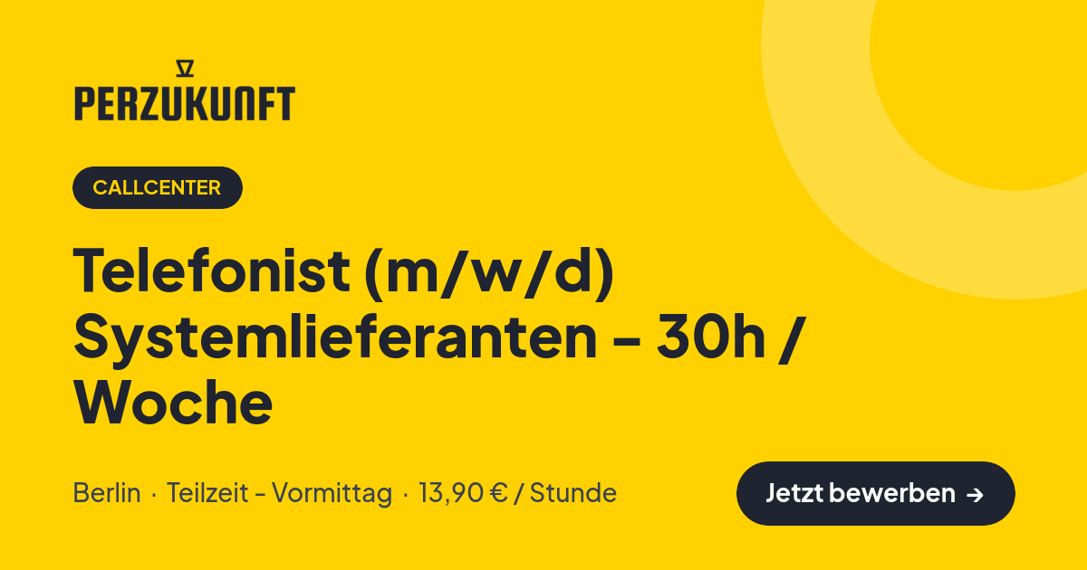 Stellenangebot: Telefonist (m/w/d) Systemlieferanten - 30h / Woche – Callcenter Jobs in Berlin – perZukunft