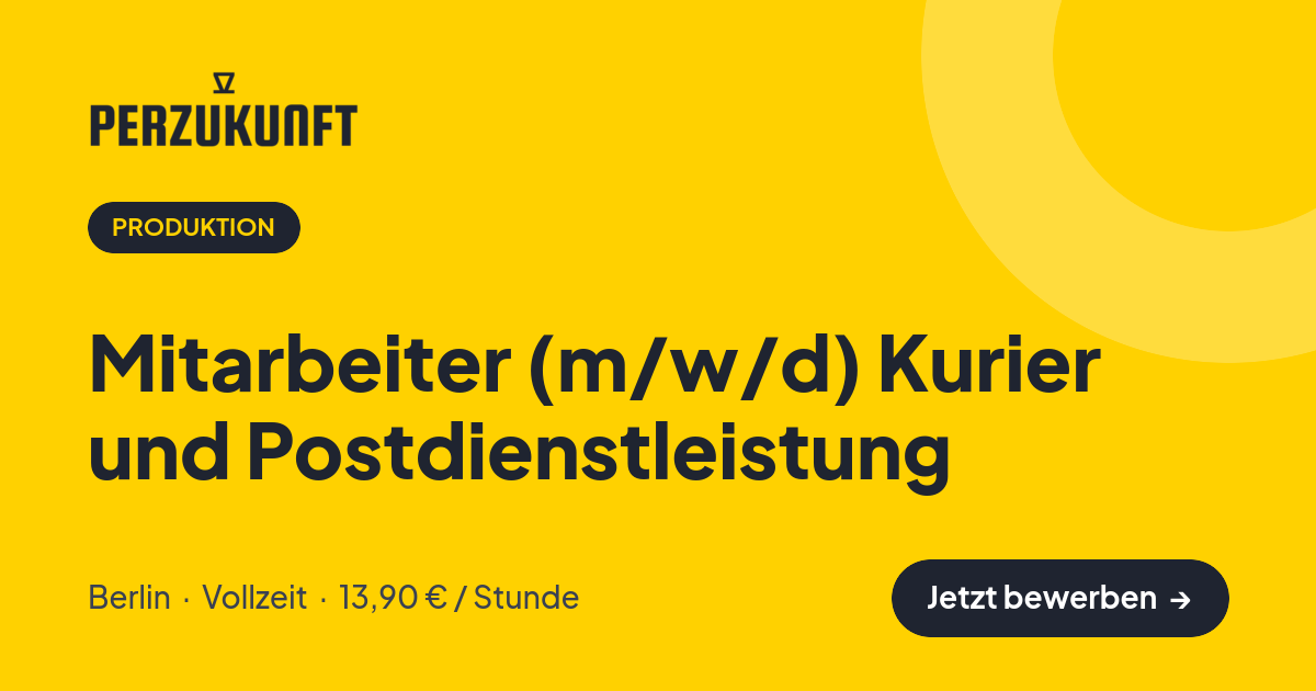Stellenangebot: Mitarbeiter (m/w/d) Kurier und Postdienstleistung – Produktion Jobs in Berlin – perZukunft