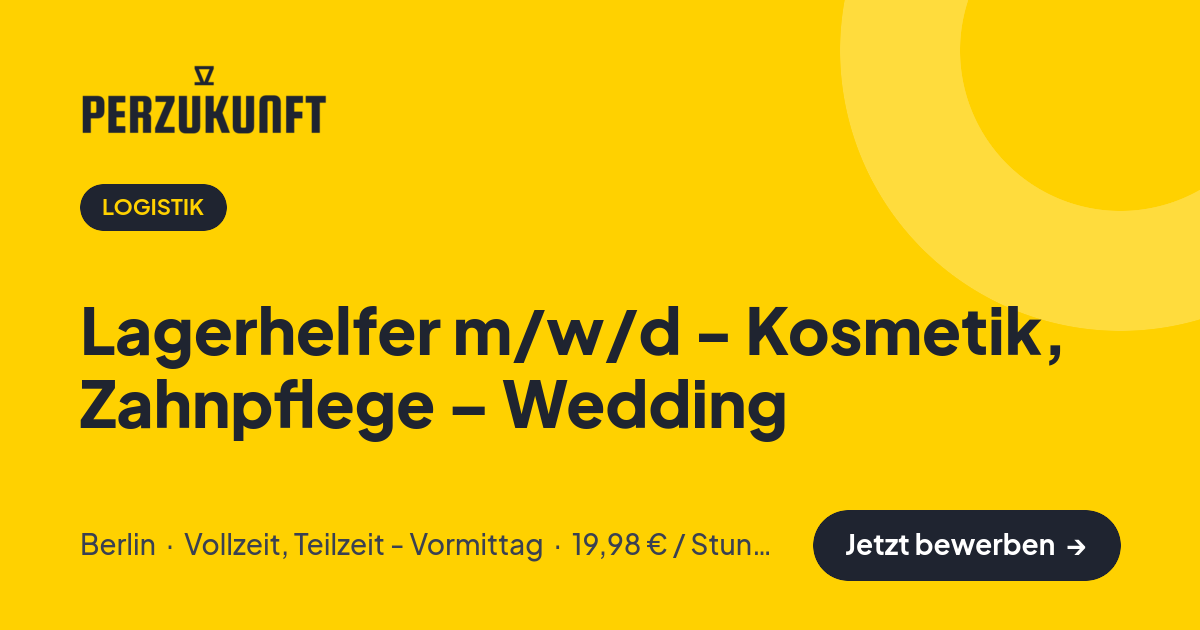 Stellenangebot: Lagerhelfer m/w/d - Kosmetik, Zahnpflege – Wedding – Logistik Jobs in Berlin – perZukunft