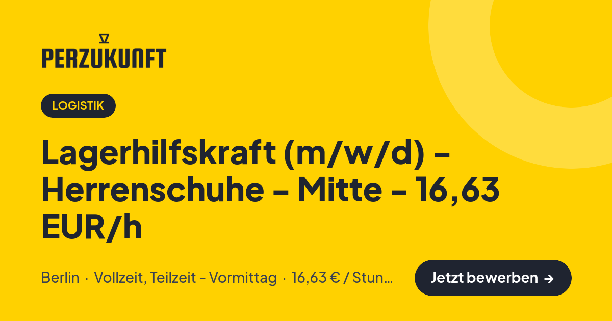 Stellenangebot: Lagerhilfskraft (m/w/d) - Herrenschuhe - Mitte - 16,63 EUR/h – Logistik Jobs in Berlin – perZukunft