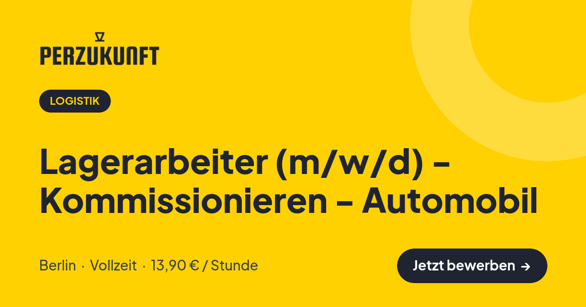 Stellenangebot: Lagerarbeiter (m/w/d) - Kommissionieren - Automobil – Logistik Jobs in Berlin – perZukunft