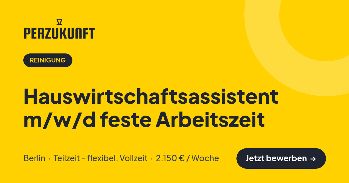 Stellenangebot: Hauswirtschaftsassistent m/w/d feste Arbeitszeit – Reinigung Jobs in Berlin – perZukunft