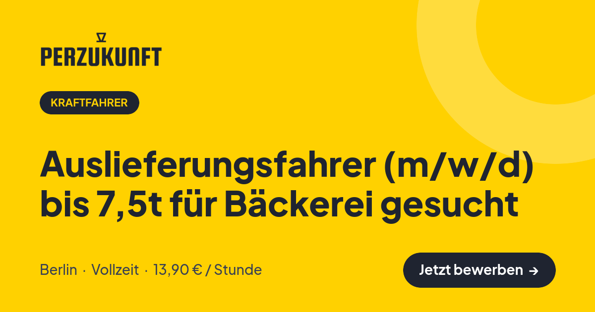 Stellenangebot: Auslieferungsfahrer (m/w/d) bis 7,5t für Bäckerei gesucht – Kraftfahrer Jobs in Berlin – perZukunft