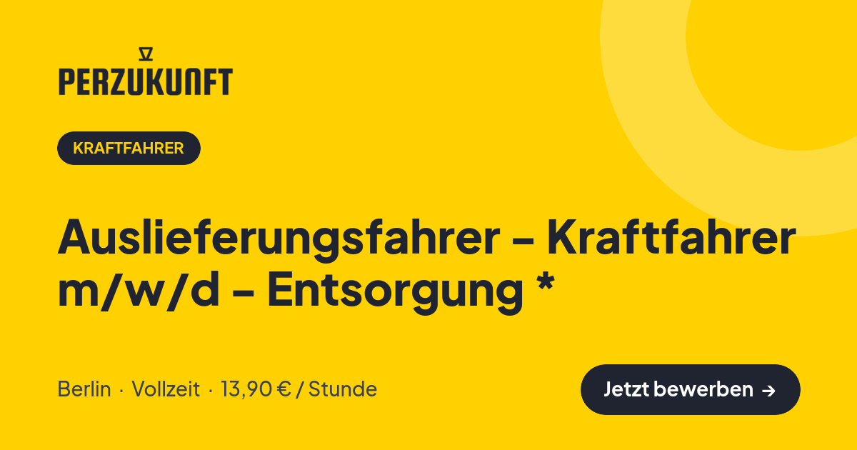 Stellenangebot: Auslieferungsfahrer - Kraftfahrer m/w/d - Entsorgung * – Kraftfahrer Jobs in Berlin – perZukunft