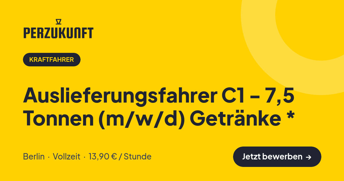 Stellenangebot: Auslieferungsfahrer C1 - 7,5 Tonnen (m/w/d) Getränke * – Kraftfahrer Jobs in Berlin – perZukunft