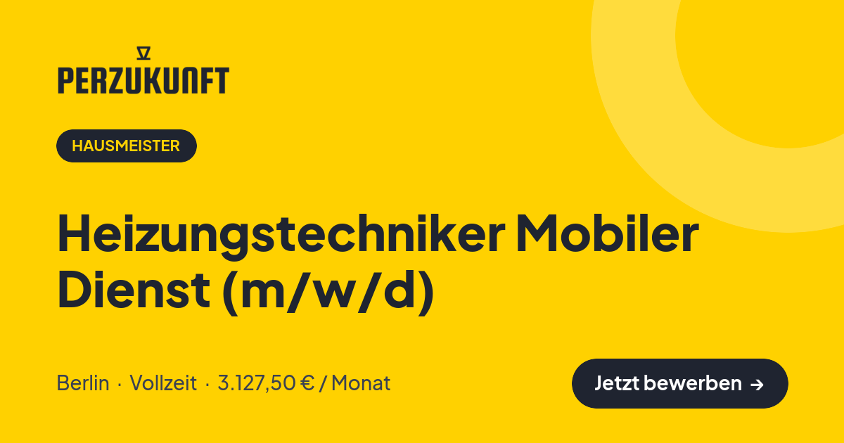 Stellenangebot: Heizungstechniker Mobiler Dienst (m/w/d) – Hausmeister Jobs in Berlin – perZukunft