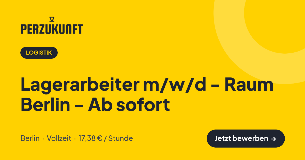 Stellenangebot: Lagerarbeiter m/w/d - Raum Berlin - Ab sofort – Logistik Jobs in Berlin – perZukunft