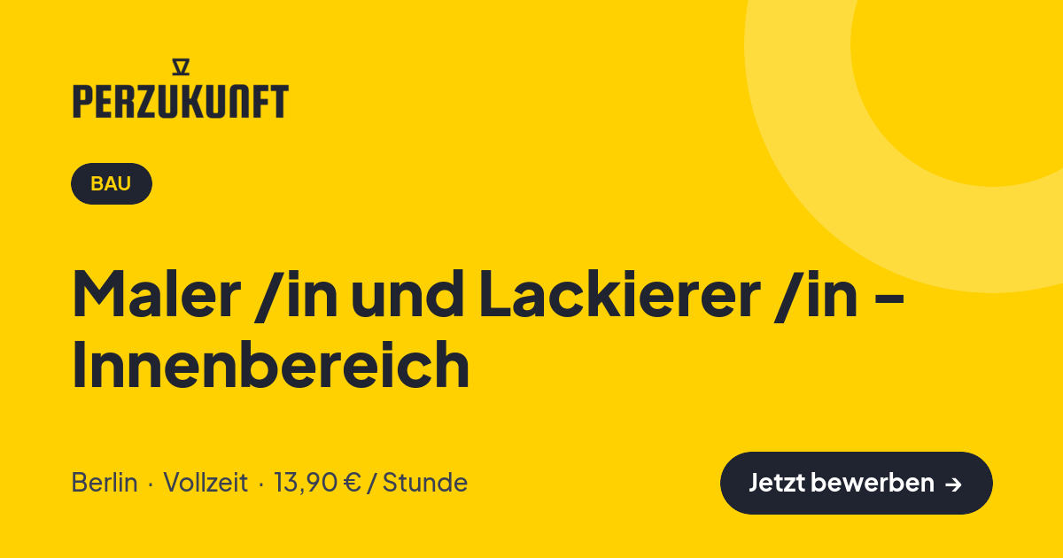 Stellenangebot: Maler /in und Lackierer /in - Innenbereich – Bau Jobs in Berlin – perZukunft