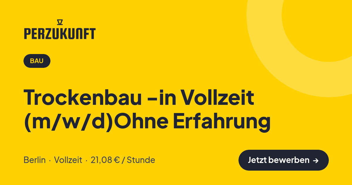 Stellenangebot: Trockenbau -in Vollzeit (m/w/d)Ohne Erfahrung – Bau Jobs in Berlin – perZukunft