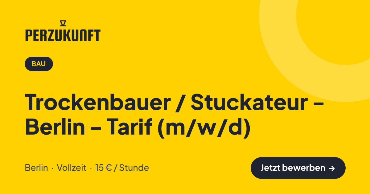 Stellenangebot: Trockenbauer / Stuckateur - Berlin - Tarif (m/w/d) – Bau Jobs in Berlin – perZukunft