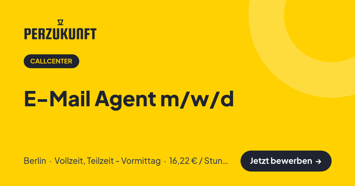 Stellenangebot: E-Mail Agent m/w/d – Callcenter Jobs in Berlin – perZukunft