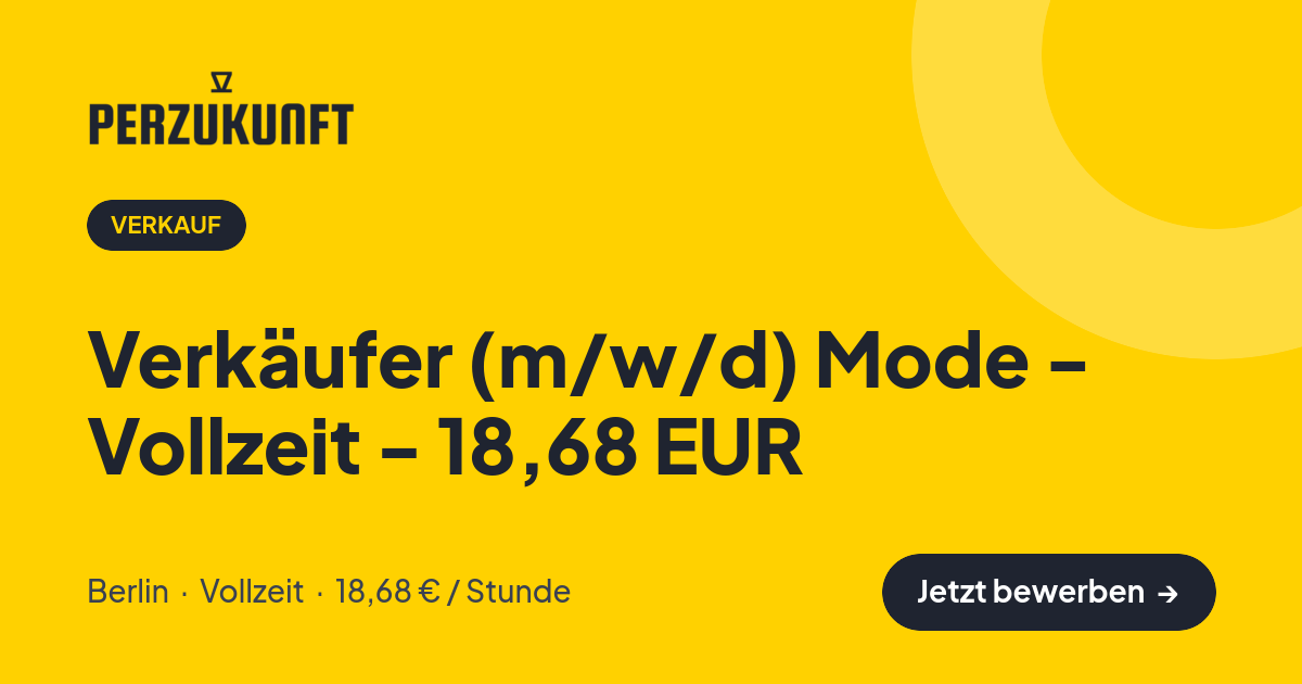 Stellenangebot: Verkäufer (m/w/d) Mode - Vollzeit - 18,68 EUR – Verkauf Jobs in Berlin – perZukunft