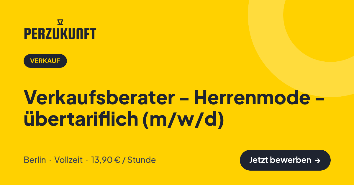 Stellenangebot: Verkaufsberater - Herrenmode - übertariflich (m/w/d) – Verkauf Jobs in Berlin – perZukunft