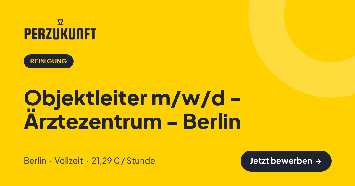 Stellenangebot: Objektleiter m/w/d - Ärztezentrum - Berlin – Reinigung Jobs in Berlin – perZukunft