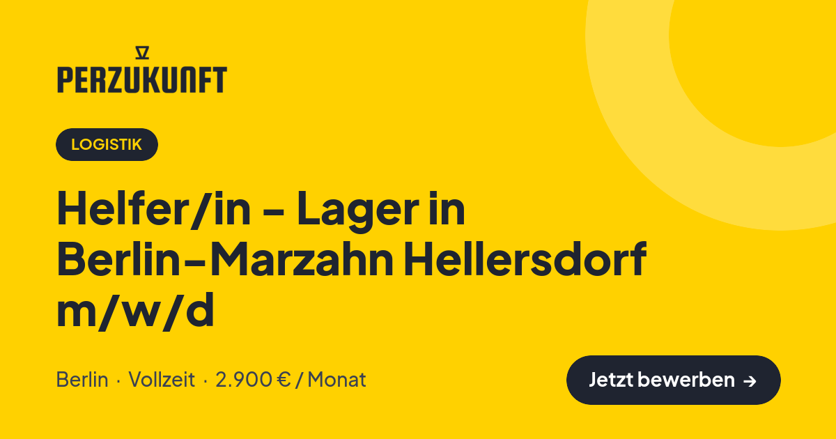 Stellenangebot: Helfer/in - Lager in Berlin-Marzahn Hellersdorf m/w/d – Logistik Jobs in Berlin – perZukunft