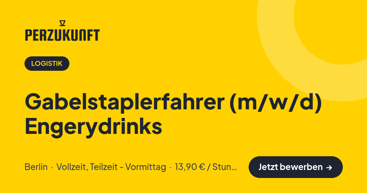 Stellenangebot: Gabelstaplerfahrer (m/w/d) Engerydrinks – Logistik Jobs in Berlin – perZukunft