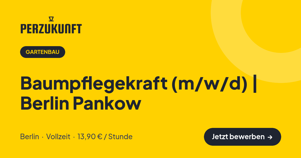 Stellenangebot: Baumpflegekraft (m/w/d) | Berlin Pankow – Gartenbau Jobs in Berlin – perZukunft