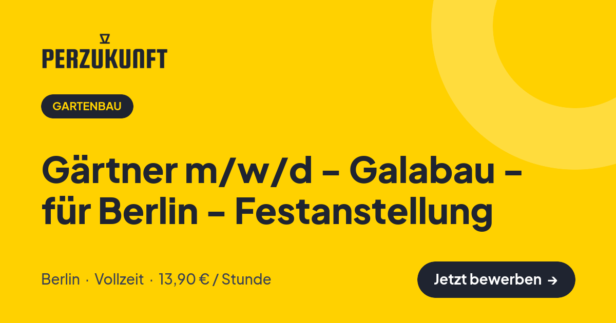 Stellenangebot: Gärtner m/w/d - Galabau - für Berlin - Festanstellung – Gartenbau Jobs in Berlin – perZukunft