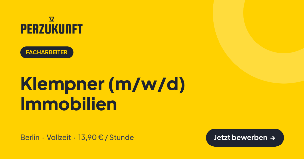 Stellenangebot: Klempner (m/w/d) Immobilien – Facharbeiter Jobs in Berlin – perZukunft