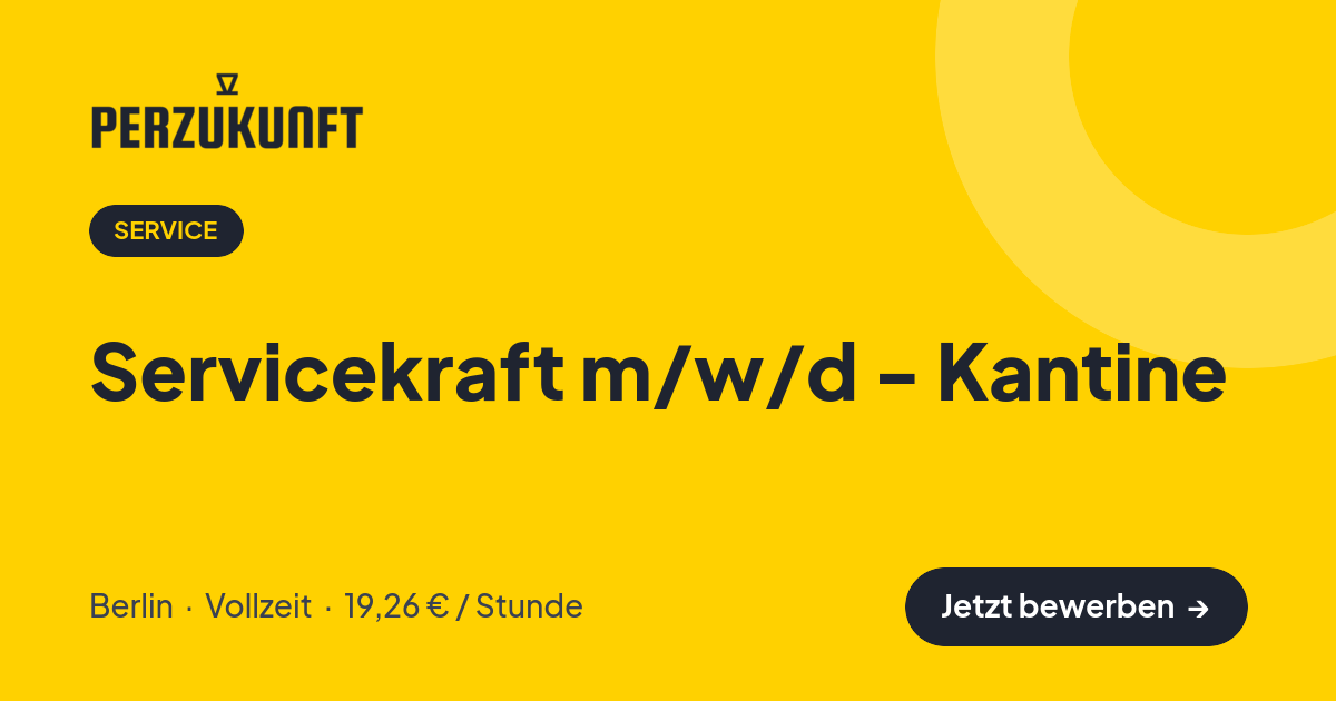Stellenangebot: Servicekraft m/w/d - Kantine – Service Jobs in Berlin – perZukunft