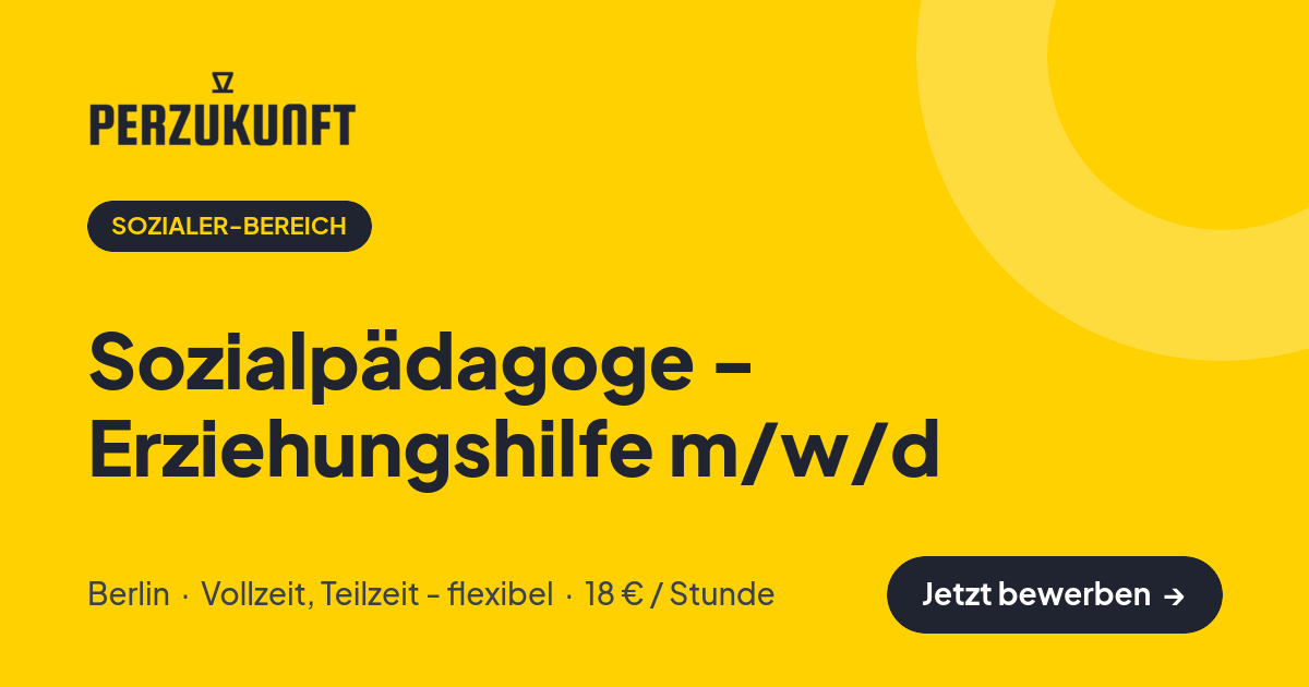 Stellenangebot: Sozialpädagoge - Erziehungshilfe m/w/d – Sozialer-Bereich Jobs in Berlin – perZukunft