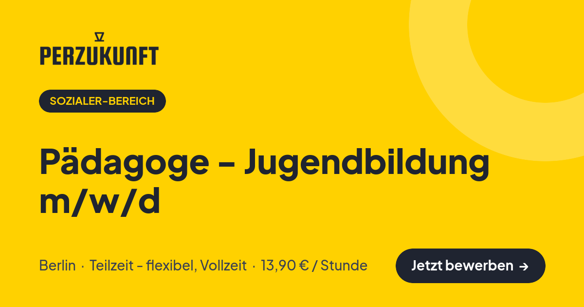 Stellenangebot: Pädagoge - Jugendbildung m/w/d – Sozialer-Bereich Jobs in Berlin – perZukunft