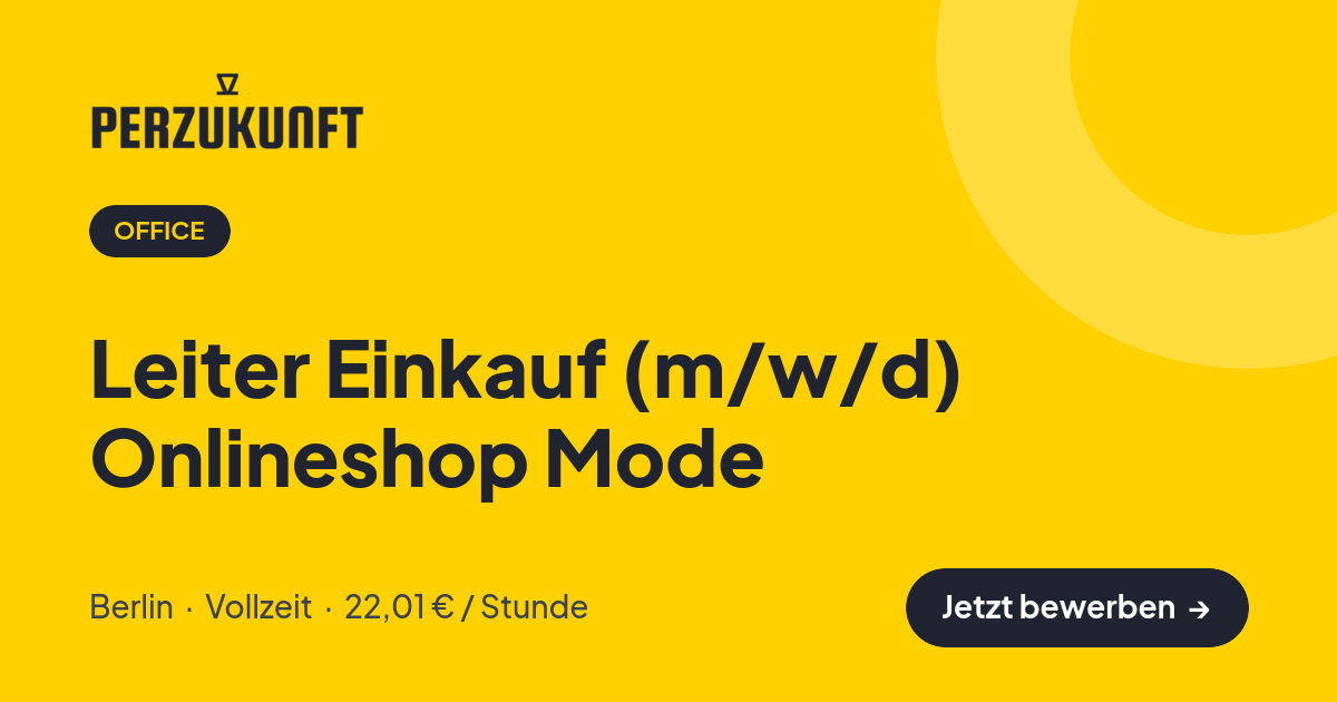 Stellenangebot: Leiter Einkauf (m/w/d) Onlineshop Mode – Office Jobs in Berlin – perZukunft