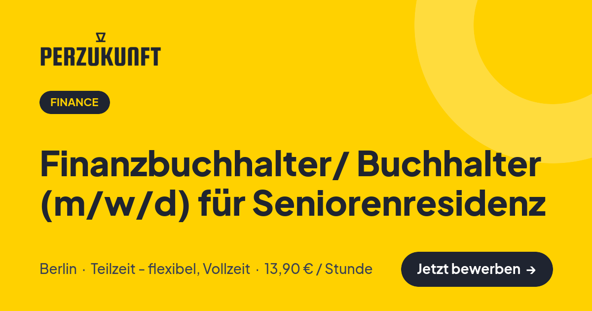 Stellenangebot: Finanzbuchhalter/ Buchhalter (m/w/d) für Seniorenresidenz – Finance Jobs in Berlin – perZukunft