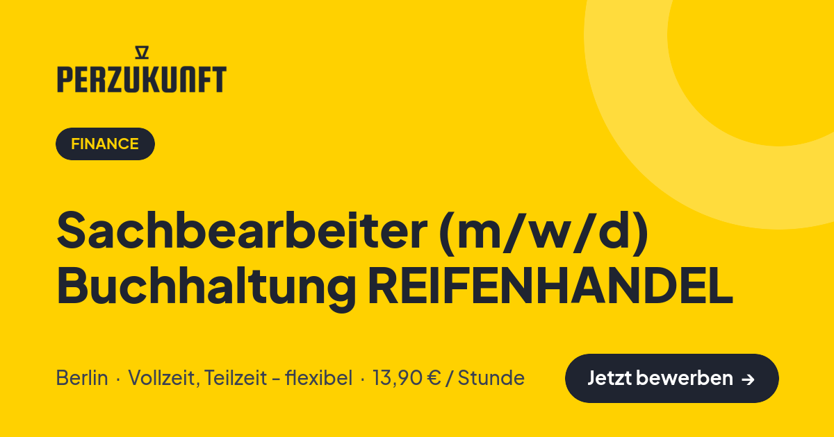 Stellenangebot: Sachbearbeiter (m/w/d) Buchhaltung REIFENHANDEL – Finance Jobs in Berlin – perZukunft