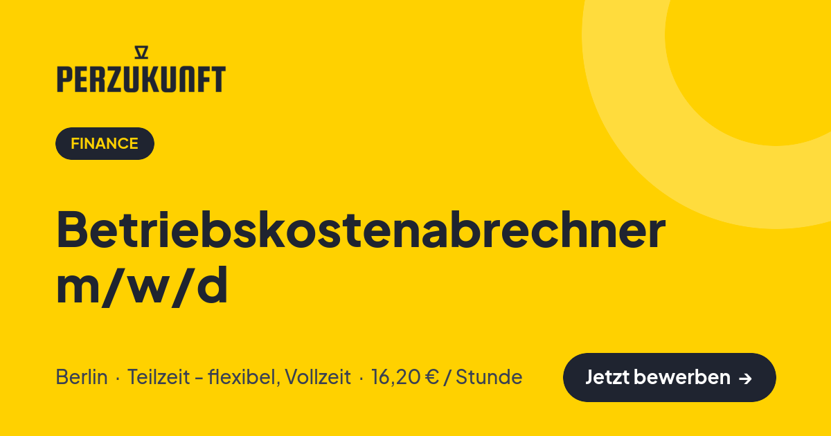 Stellenangebot: Betriebskostenabrechner m/w/d – Finance Jobs in Berlin – perZukunft