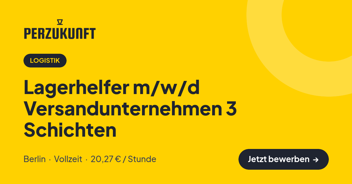 Stellenangebot: Lagerhelfer m/w/d Versandunternehmen 3 Schichten – Logistik Jobs in Berlin – perZukunft