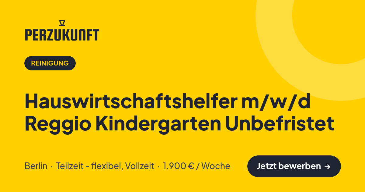 Stellenangebot: Hauswirtschaftshelfer m/w/d Reggio Kindergarten Unbefristet – Reinigung Jobs in Berlin – perZukunft