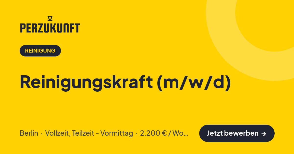 Stellenangebot: Reinigungskraft (m/w/d) – Reinigung Jobs in Berlin – perZukunft
