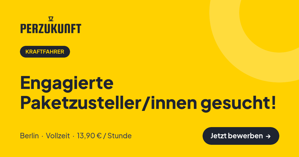 Stellenangebot: Engagierte Paketzusteller/innen gesucht! – Kraftfahrer Jobs in Berlin – perZukunft