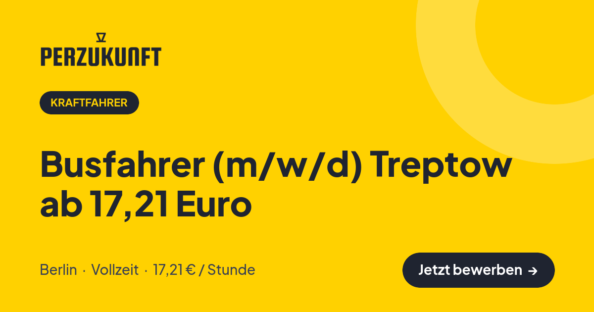 Stellenangebot: Busfahrer (m/w/d) Treptow ab 17,21 Euro – Kraftfahrer Jobs in Berlin – perZukunft