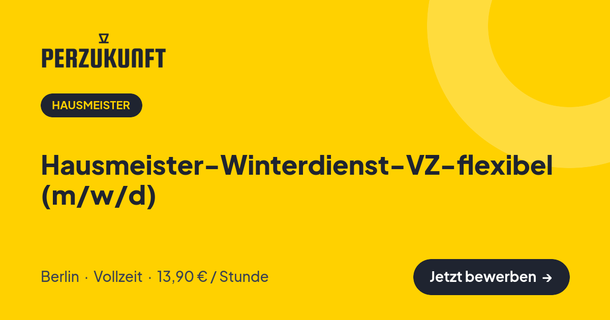 Stellenangebot: Hausmeister-Winterdienst-VZ-flexibel (m/w/d) – Hausmeister Jobs in Berlin – perZukunft