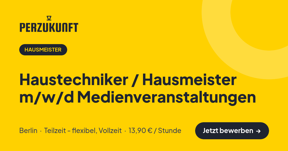 Stellenangebot: Haustechniker / Hausmeister m/w/d Medienveranstaltungen – Hausmeister Jobs in Berlin – perZukunft