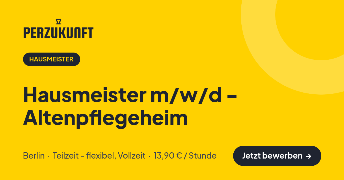 Stellenangebot: Hausmeister m/w/d - Altenpflegeheim – Hausmeister Jobs in Berlin – perZukunft