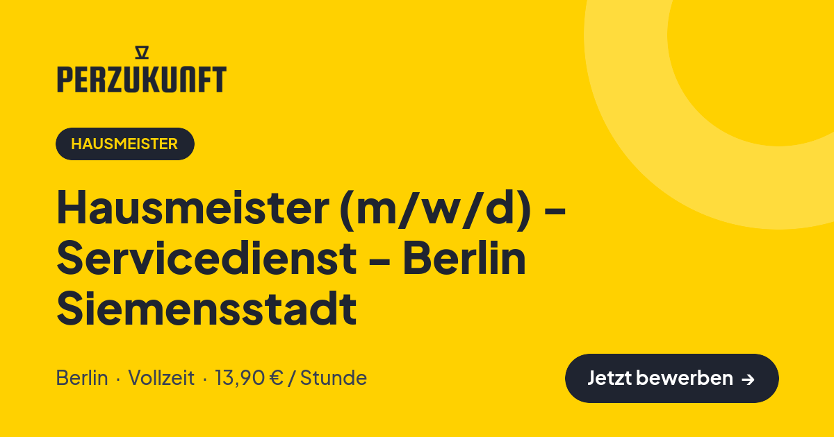 Stellenangebot: Hausmeister (m/w/d) - Servicedienst - Berlin Siemensstadt – Hausmeister Jobs in Berlin – perZukunft