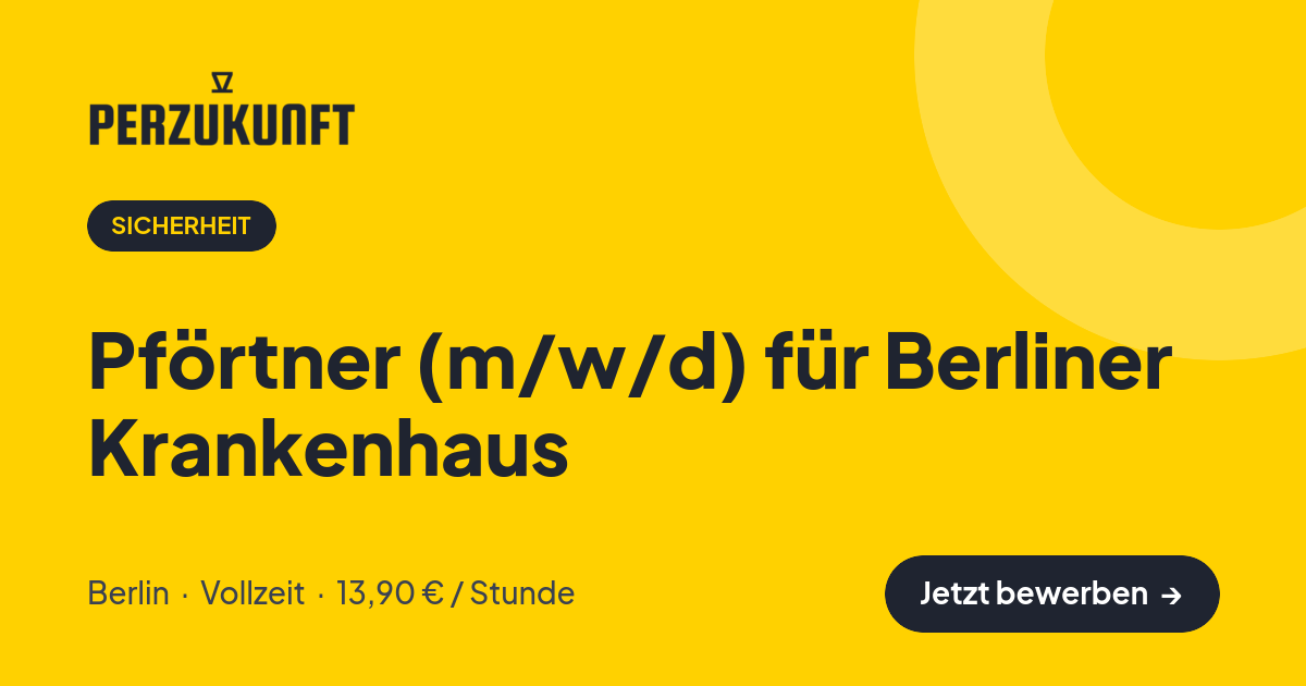 Stellenangebot: Pförtner (m/w/d) für Berliner Krankenhaus – Sicherheit Jobs in Berlin – perZukunft