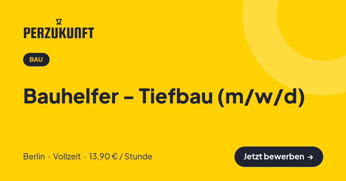 Stellenangebot: Bauhelfer - Tiefbau (m/w/d) – Bau Jobs in Berlin – perZukunft