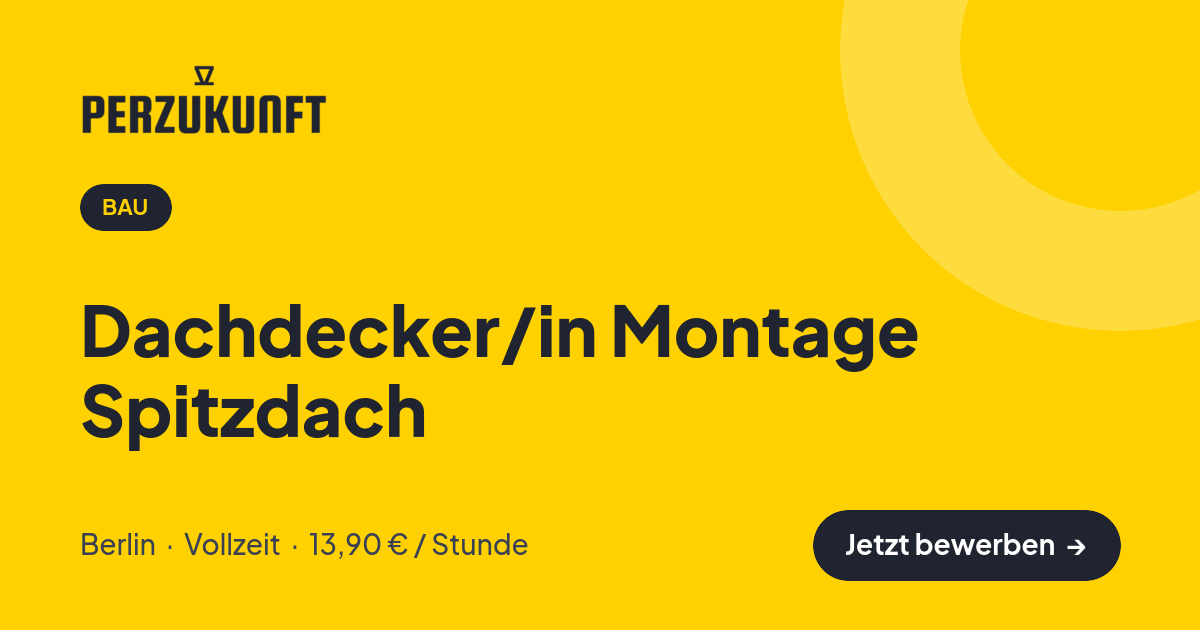 Stellenangebot: Dachdecker/in Montage Spitzdach – Bau Jobs in Berlin – perZukunft